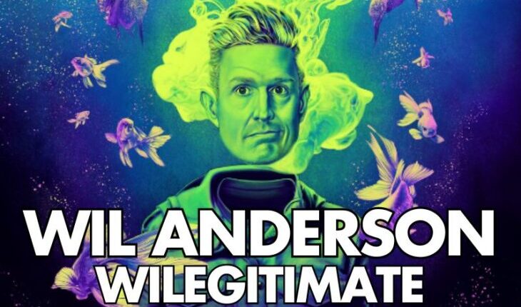 Wil Anderson: WILEGITIMATE