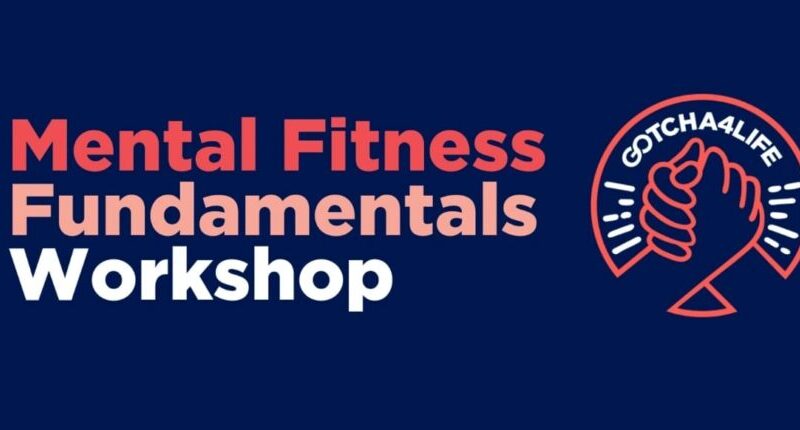 Gotcha4Life x Tamworth – Mental Fitness Fundamentals