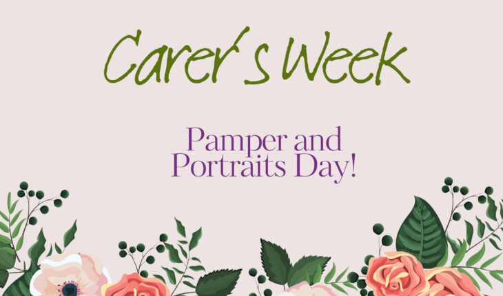 FREE Carers Pamper and Portrait Day – Carers Week