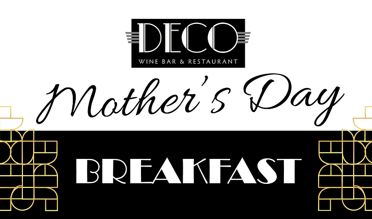 Breakfast: Mother’s Day at DECO