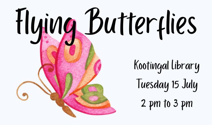 Winter School Holidays – Flying Butterflies