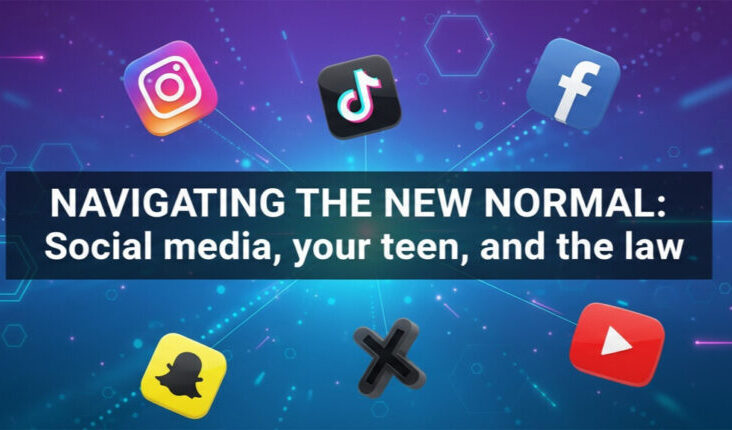 Navigating the New Normal: Social Media, Your Teen and The Law