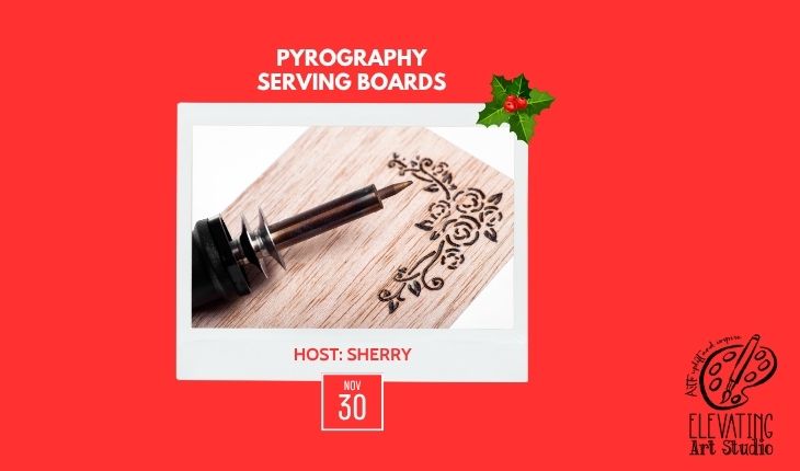 Christmas Workshop Pyrography Serving Board