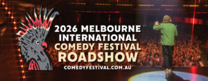 Melbourne International Comedy Festival Roadshow