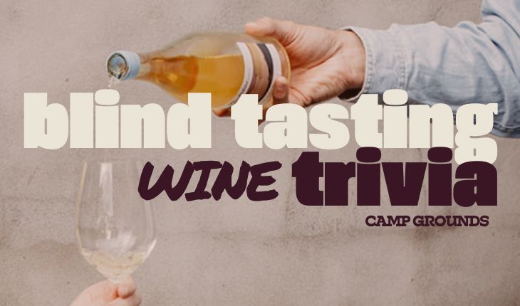 Blind Tasting at Camp Grounds