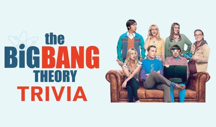 Big Bang Theory Trivia