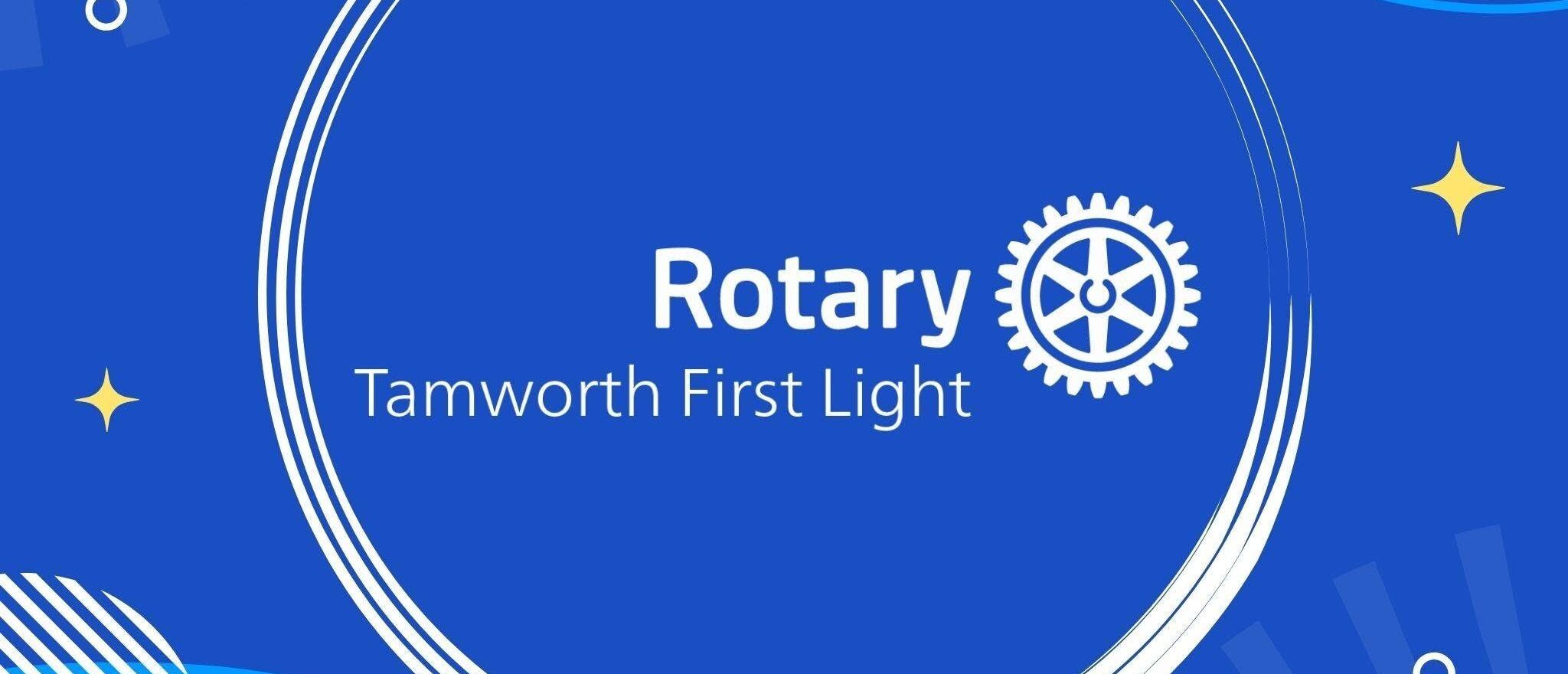 Rotary Club of Tamworth First Light – Breakfast Meeting